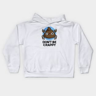 Don't Be Crappy Cute Crab Poop Pun Kids Hoodie